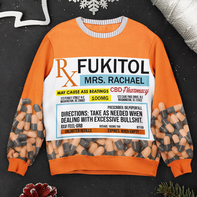 Fukitol Rx Prescription - Funny Gifts For Coworkers, Friends - Personalized Ugly Sweater