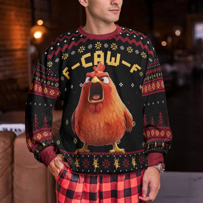 Funny Ugly Sweater For Xmas Party - Humorous F-Caw-F - Personalized Ugly Sweater