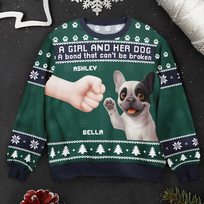 Girl & Dog A Bond That Can't Be Broken - Personalized Ugly Sweater