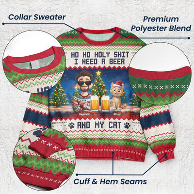 Ho Ho Holy I Need A Beer Bourbon Wine And My Cat New Ver - Personalized Ugly Sweater