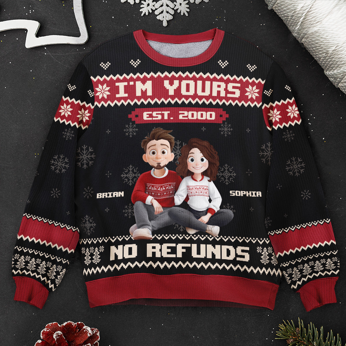 I'm Yours No Refunds Funny Couple Sweater - Personalized Ugly Sweater