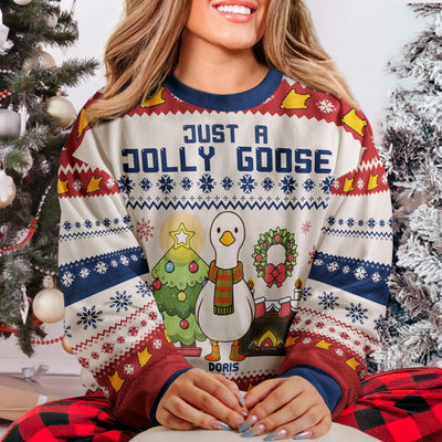 Just A Jolly Goose - Personalized Ugly Sweater