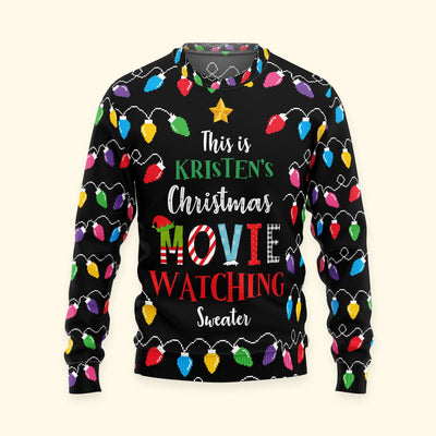 This Is My Christmas Movie Watching Ugly Sweater - Personalized Ugly Sweater