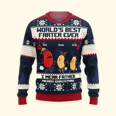 World's Best Farter Ever I Mean Father Christmas Ver - Personalized Ugly Sweater